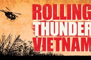 Rolling Thunder Vietnam A Theatrical Rock Concert Spectacular